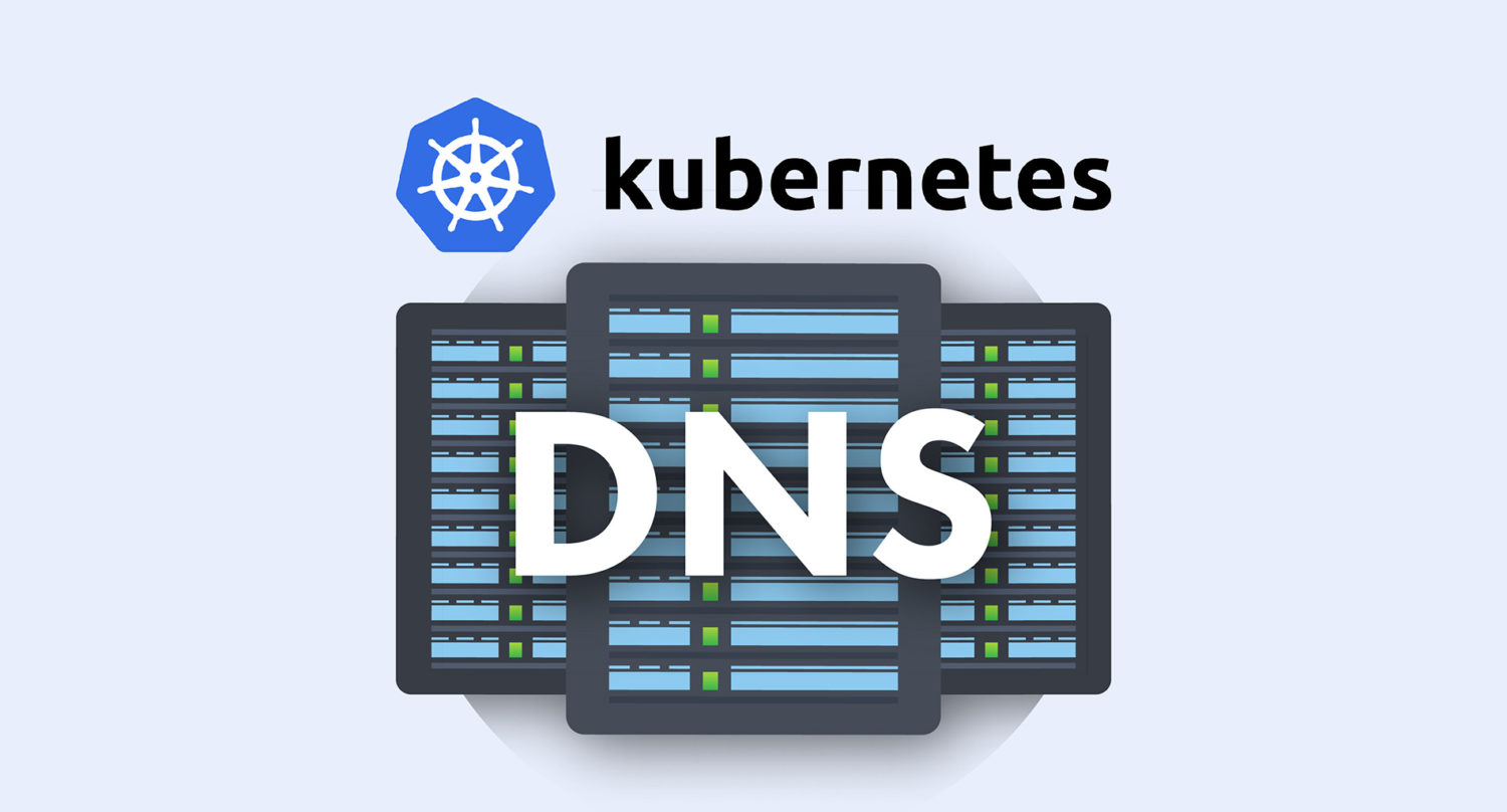 Kubernetes DNS service featured image